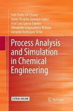 Process Analysis and Simulation in Chemical Engineering