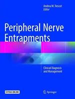 Peripheral Nerve Entrapments: Clinical Diagnosis and Management