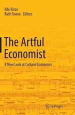 The Artful Economist: A New Look at Cultural Economics