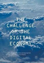 The Challenge of the Digital Economy: Markets, Taxation and Appropriate Economic Models