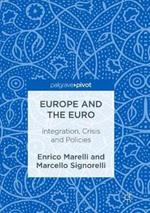 Europe and the Euro: Integration, Crisis and Policies