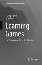 Learning Games: The Science and Art of Development