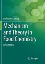 Mechanism and Theory in Food Chemistry, Second Edition