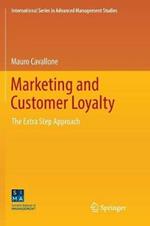 Marketing and Customer Loyalty: The Extra Step Approach