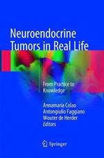 Neuroendocrine Tumors in Real Life: From Practice to Knowledge