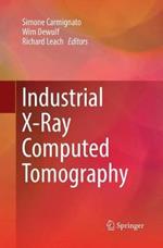 Industrial X-Ray Computed Tomography