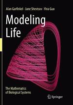 Modeling Life: The Mathematics of Biological Systems