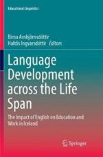 Language Development across the Life Span: The Impact of English on Education and Work in Iceland