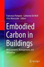 Embodied Carbon in Buildings: Measurement, Management, and Mitigation