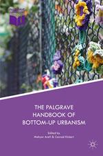 The Palgrave Handbook of Bottom-Up Urbanism