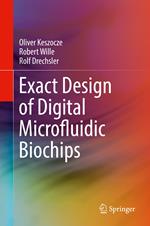 Exact Design of Digital Microfluidic Biochips