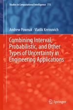 Combining Interval, Probabilistic, and Other Types of Uncertainty in Engineering Applications