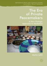 The Era of Private Peacemakers