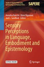 Sensory Perceptions in Language, Embodiment and Epistemology