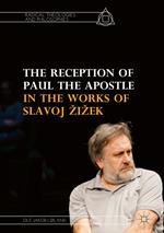 The Reception of Paul the Apostle in the Works of Slavoj Žižek