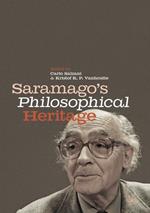 Saramago’s Philosophical Heritage