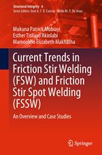 Current Trends in Friction Stir Welding (FSW) and Friction Stir Spot Welding (FSSW)