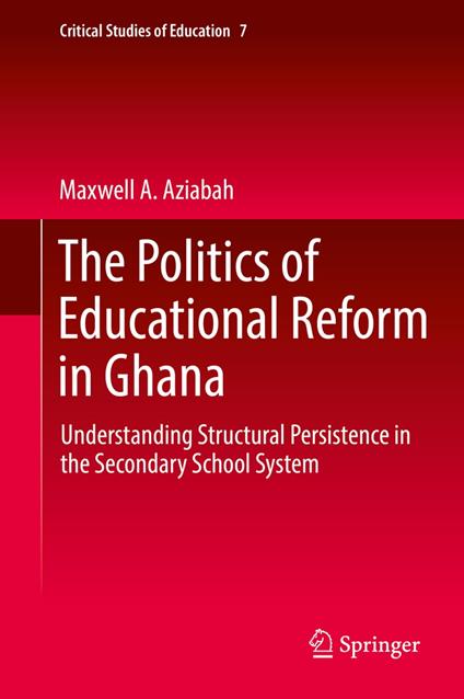 The Politics of Educational Reform in Ghana