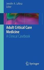 Adult Critical Care Medicine: A Clinical Casebook