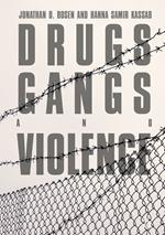 Drugs, Gangs, and Violence