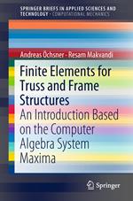 Finite Elements for Truss and Frame Structures