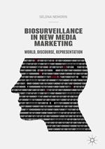 Biosurveillance in New Media Marketing