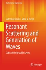 Resonant Scattering and Generation of Waves