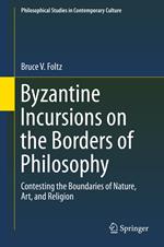 Byzantine Incursions on the Borders of Philosophy