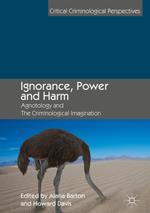 Ignorance, Power and Harm