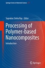 Processing of Polymer-based Nanocomposites