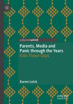 Parents, Media and Panic through the Years