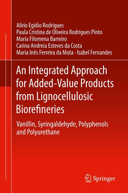 An Integrated Approach for Added-Value Products from Lignocellulosic Biorefineries