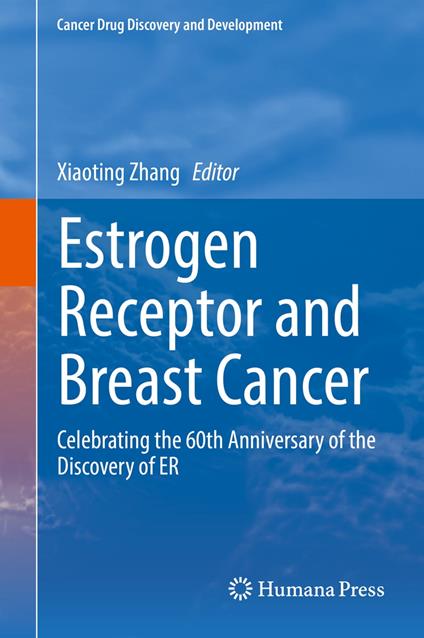 Estrogen Receptor and Breast Cancer