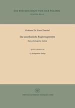 Das amerikanische Regierungssystem: Eine Politologische Analyse