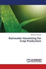 Rainwater Harvesting for Crop Production