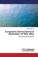 Congruent electrochemical deposition of NiFe alloy