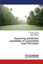 Assessing predictive capability of suspended load formulae