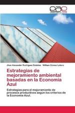 Estrategias de mejoramiento ambiental basadas en la Economia Azul