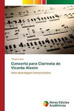 Concerto para Clarineta de Vicente Alexim