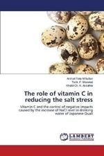 The role of vitamin C in reducing the salt stress