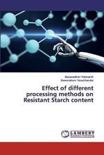 Effect of different processing methods on Resistant Starch content