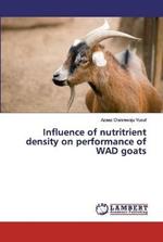 Influence of nutritrient density on performance of WAD goats