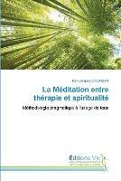 La Meditation entre therapie et spiritualite