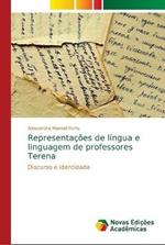 Representacoes de lingua e linguagem de professores Terena