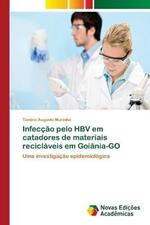 Infeccao pelo HBV em catadores de materiais reciclaveis em Goiania-GO