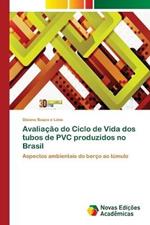 Avaliacao do Ciclo de Vida dos tubos de PVC produzidos no Brasil