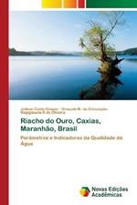 Riacho do Ouro, Caxias, Maranhao, Brasil