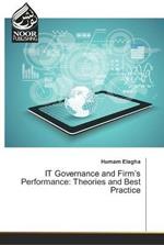 IT Governance and Firm's Performance: Theories and Best Practice