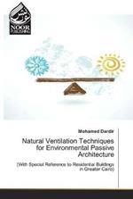 Natural Ventilation Techniques for Environmental Passive Architecture