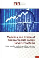 Modeling and Design of Piezocomposite Energy Harvester Systems